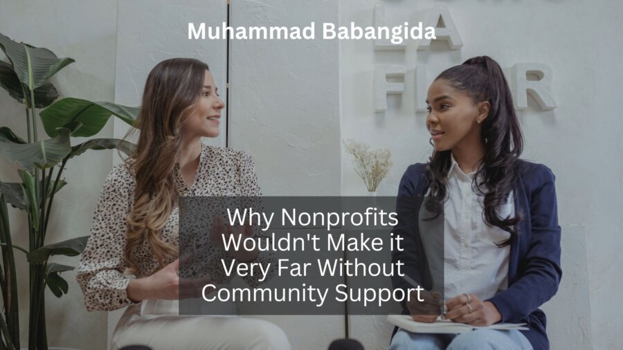 Why Nonprofits Wouldn't Make it Very Far Without Community Support